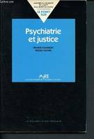 Psychiatrie et justice [Paperback] Chaumon, Franck; Vacher, Nicole and France, Mission interministérielle recherche-expérimentation