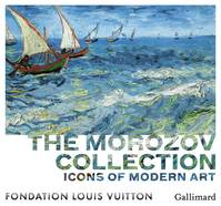 The Morozov Collection, Icons of Modern Art