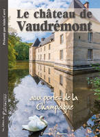 Le château de Vaudrémont