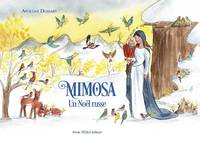 Mimosa, Un noël russe