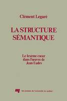 La structure sémantique, Le lexème coeur dans l'oeuvre de Jean Eudes