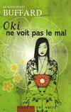 Oki ne voit pas le mal / roman