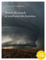 Beauté du monde et souffrance des hommes