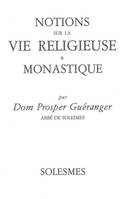 Notions sur la vie religieuse et monastique