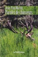 Paroles de chasseurs