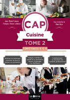 CAP Cuisine - Tome 2 - Compétences 4,5,6