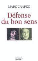 Défense du bon sens ou La controverse du sens commun, ou La Controverse du sens commun