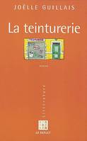 La teinturerie, roman