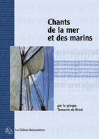 Chants de la mer et des marins - partitions, Chants De La Mer et Des Marins