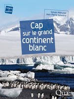 Cap sur le grand continent blanc