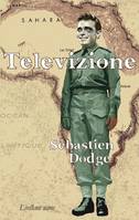 Televizione, Satire pour quatre acteurs