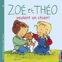 9, Zoé et Théo veulent un chien (couverture souple)