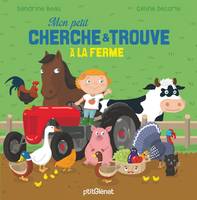 Mon petit cherche & trouve, Mon petit cherche et trouve à la, Mon petit cherche et trouve à la ferme