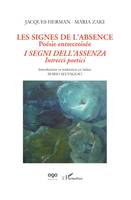 Les signes de l'absence, poésie entrecroisée, I segni dell'assenza, intrecci poetici