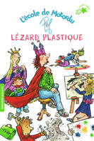 L'école de Motordu / Lézard plastique / Premiers romans