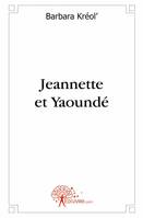 Jeannette et Yaoundé, roman