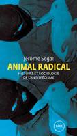 Animal radical, Histoire et sociologie de l’antispécisme