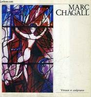 Marc Chagall - Vitraux et sculptures - 7 juillet - 8 octobre 1984, vitraux et sculptures