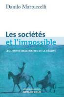 Les sociétés et l'impossible, Les limites imaginaires de la réalité