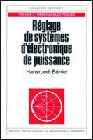 Réglage de systèmes d'électronique de puissance., Vol. 3, Réseaux électriques, Réglage de systèmes d'électronique de puissance - Volume 3, Réseaux électriques