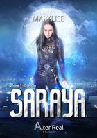 Saraya, 3, Trahison, Saraya #3