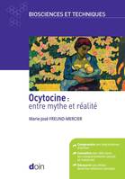 OCYTOCINE : entre mythe et réalité