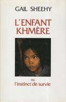 L'enfant khmere ou l'instinct de survie