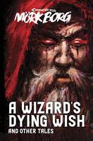 A Wizard's Dying Wish and Other Tales (hardcover, standard color book)
