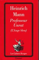 Professeur Unrat [Paperback], l'Ange bleu