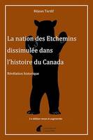 La nation des Etchemins dissimulée dans l'histoire du Canada