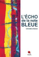 L'écho de la note bleue