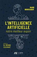 L'intelligence artificielle, Notre meilleur espoir