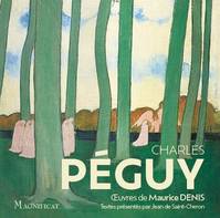 Magnificat Editions Peguy - ses plus beaux textes spirituels, uvres de Maurice Denis