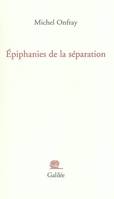 EPIPHANIES DE LA SEPARATION, la peinture de Gilles Aillaud