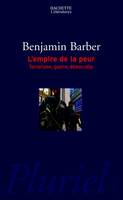 L'empire de la peur, Terrorisme, guerre, démocratie