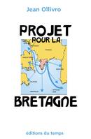 PROJET POUR LA BRETAGNE