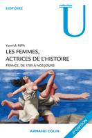 Les femmes, actrices de l'Histoire, France, de 1789 à nos jours