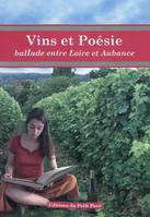 Vins et Poésie, ballade entre Loire et Aubance