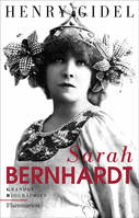 Sarah Bernhardt, biographie