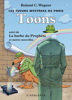 Toons, Les Futurs mystères de Paris, T6