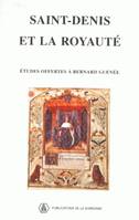 Saint-Denis et la royauté, Études offertes à Bernard Guenée