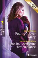 Pour retrouver Mary - Une bouleversante ressemblance