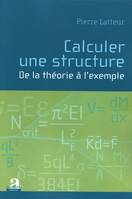 Calculer une structure, De la théorie à l'exemple - (4e édition)