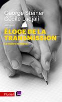 Eloge de la transmission, Le maître et l'élève