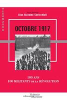 Octobre 1917, 100 ans, 100 militants de la révolution