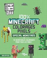 Coloriages pixel - 100 % Minecraft - spécial monstres