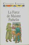 La Farce de Maistre Pathelin, texte intégral