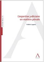 L'expertise judiciaire en matière pénale