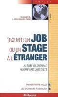 Trouver un job ou un stage à l'étranger 5 edt, au pair, volontariat, humanitaire, jobs d'été