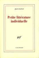 Petite littérature individuelle / Logique de l'écrivain chrétien